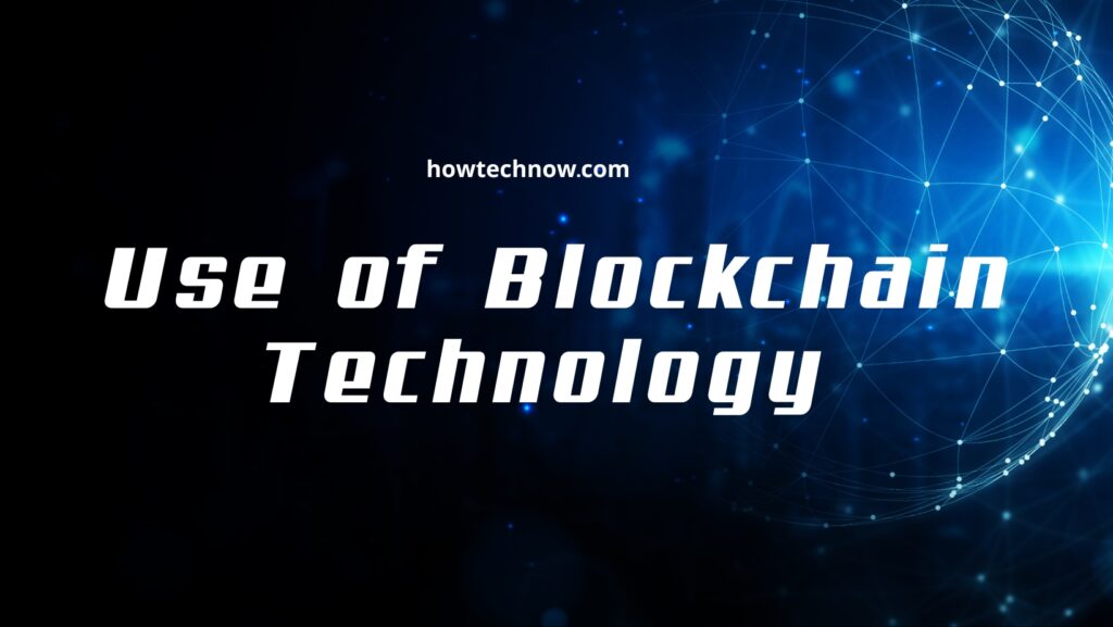 uses of blockchain technology